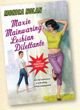 Maxie Mainwaring, Lesbian Dilettante