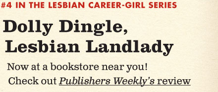 Dolly Dingle, Lesbian Landlady